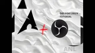 OBStudio на Arch Linux. Туториал как скачать его и настроить