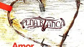 Amor Prohibido - Conjunto Peña Blanca 2020