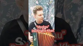 Moskau - Dschinghis Khan, на гармони 
