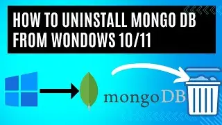 How to Uninstall MongoDB and MongoDB Compass from Windows completely | MongoDB Server Uninstallation