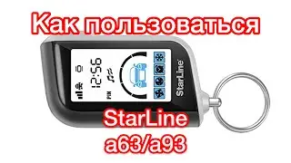 Сигнализация StarLine A93 ОБЗОР И ОСНОВНЫЕ ФУНКЦИИ СТАРЛАЙН АВТОЗАПУСК
