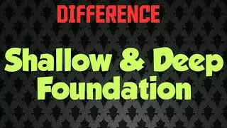 Difference between shallow and deep foundation