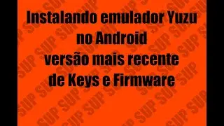 Configurando emulador Yuzu no Android, Simples 2024