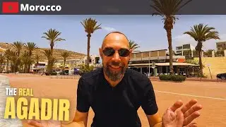 The REAL AGADIR, Morocco 🇲🇦 - Why You SHOULD Visit!