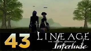 Lineage 2: Interlude - Episode 43 - Cruma Marshlands