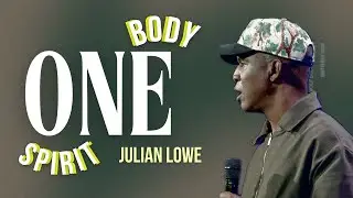 One Body, One Spirit | Julian Lowe | Oasis Church