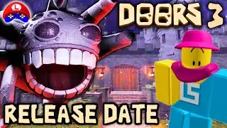 DOORS FLOOR 3 WHEN WILL IT COME OUT? OFFICIAL NEWS with INFORMATION about the RELEASE DATE 👁