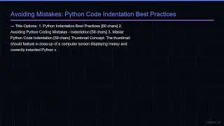 Avoiding Mistakes: Python Code Indentation Best Practices