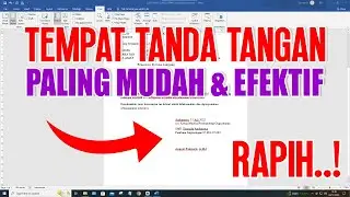 Cara Membuat Kolom Tanda Tangan di Microsoft Word Lengkap & Efektif