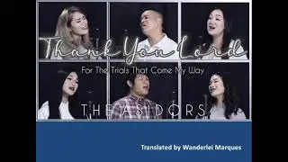 The Asidors -THANK YOU LORD (Te agradeço Senhor)
