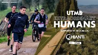UTMB Extraordinary Humans - Season 2, Episode 1 | Chianti Ultra Trail by UTMB 2025 | Legends Clash