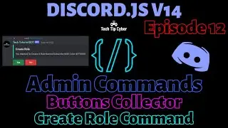 How To Make Discord.JS V14 BOT | Episode 12 - Create Role Command | Tech Tip Cyber