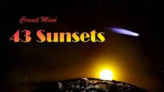 Circuit Mind - 43 Sunsets