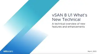 What is New with VMware vSAN 8 Update 1