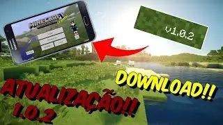 LANÇOU!! NOVA ATUALIZAÇÃO DO MINECRAFT PE, 1.0.2!! DOWNLOAD!!