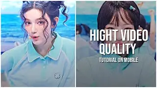 Full guide on how to get 4k quality (mobile)