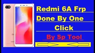 Redmi 6a Frp Done Mi Account done userdata done  By Sp Tool