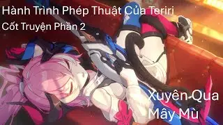 Hành Trình Phép Thuật Của Teriri (Event Trở Lại) 2 - Honkai Impact 3