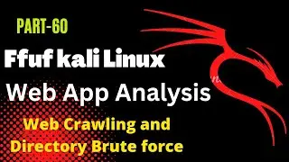 Mastering FFUF Tool in Kali Linux: Advanced Techniques for Web Application Pentesting