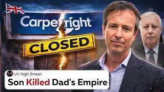 Carpetright Didn't Collapse — The Son Destroyed His Father's Empire On Purpose!