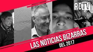 Las noticias bizarras del 2017