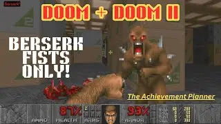 DOOM + DOOM II - Easy level to get 20 Berserk Kills and 25 Fist Kills