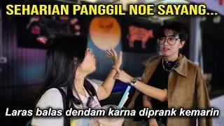 SEHARIAN PANGGIL NOE SAYANG . NOE KESEL BANGET
