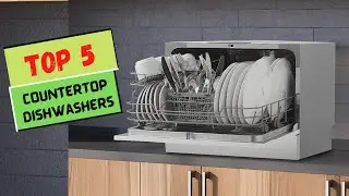 Top 5 BEST Countertop Dishwashers 2022