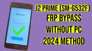 J2 Prime FRP Bypass 2024 | SM-G532G FRP Bypass Without PC | G530 FRP Remove #j2acefrpbypass