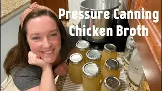 Learn how to pressure can chicken broth!