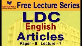 Online Lecture Series For LDC Exam 2018 English - 07 : Parishkar World