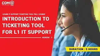 IT Support Ticketing tool | IT Support | L1 Support | Help Desk | Full Course
