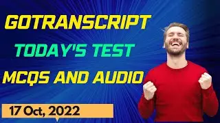 GoTranscript New MCQs & Audio Test Tutorial|| Audio Test (Well, Steve) Cleared 100%|| Solved