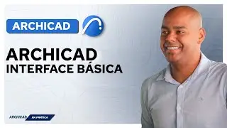 Archicad - Interface báscia e primeiros passos.