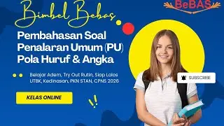 Pembahasan Soal Penalaran Umum (PU) - Pola Angka dan Huruf Untuk Persiapan UTBK SNBT 2026
