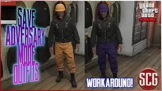 GTA 5 Online - **PATCHED** SAVE ADVERSARY MODE OUTFITS...By SCG!