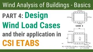 Part 4: Design Wind Load Cases and their application in CSI ETABS