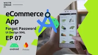 eCommerce App - Forgot Password Screen (UI Design XML) EP 07