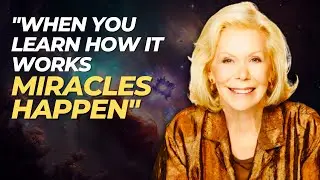 Louise Hay - How to Properly Use The Law of Attraction!