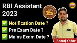 RBI ASSISTANT 2023 Notification date ? + Pre Exam Date ? + Main Exam Date ? | by Sooraj Yadav