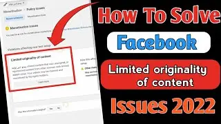 Facebook Limited Originality Of Content || Problem Solved 2022