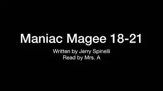 Maniac Magee 18  - 21