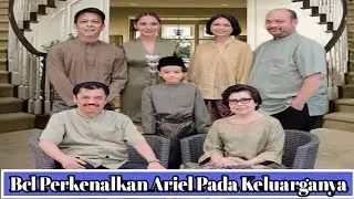 🔴Bcl Perkenalkan Ariel Noah Pada Keluarganya Untuk Mendapatkan Restu Hubungan Keduanya