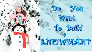 Do You Want to Build a Snowman / ПрикЛюченя Софии И СнегоВика