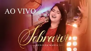 Sobrevivi | Renilda Maria (Ao Vivo)