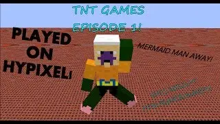 Minecraft: Hypixel TNT Games Episode 1! MERMAID MAN, AWAAAAAAAAAAAAAAAAAAAY!