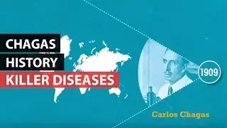KILLER DISEASES | A History of Chagas