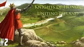 Knights of Honor #2 - A NATION ONCE AGAIN!