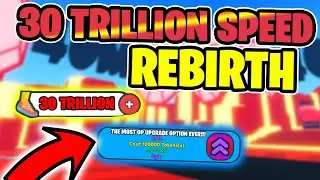 30 TRILLION SPEED REBIRTH!! | THE MOST OP UPDATE YET ! | Speedman Simulator