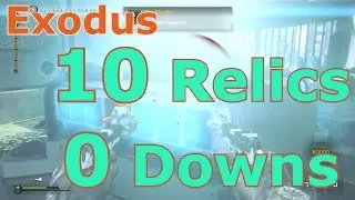 Exodus: 10 Relics Active & 0 Downs - 691.533 Score - COD Ghosts Extinction